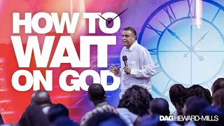 How To Wait On God