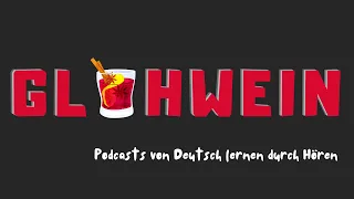 #93 Glühwein | Deutsch lernen durch Hören | Hörverstehen A2-B1