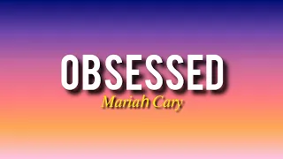 Mariah Cary-Obsessed(lyrics)