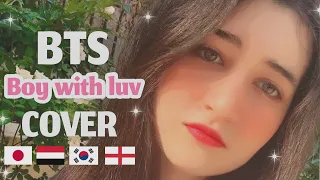 [COVER] BTS(방탄소년단) BOY WITH LUV IN 4 LANGUAGES BY ARAB ARMY