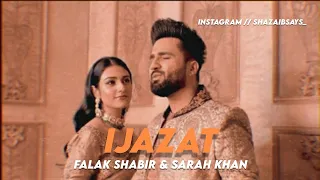 Ijazat | Falak Shabir x Sarah Khan