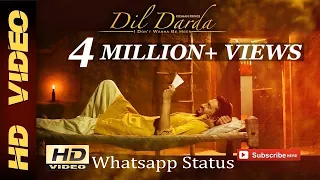 《Punjabi whatsapp status video》❤ {Dil darda} song by Roshan prince...💓