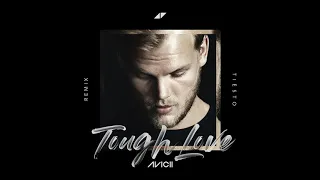 Avicii - Tough Love feat. Agnes, Vargas & Lagola (Tiësto Remix)