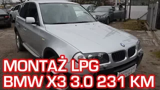 Montaż LPG BMW X3 3.0 231KM 2004r w Energy Gaz Polska na auto gaz BRC SQ P&D