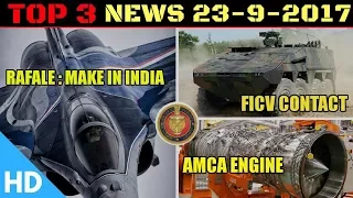 Indian Defence Updates : Make in India Rafale, AMCA Engine Rolls Royce, FICV Project India