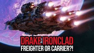 Star Citizen Drake Ironclad - Best Assault Carrier OR Freighter?!