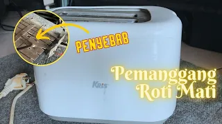 CARA MENGATASI PEMANGGANG ROTI MATI