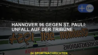 Hannover 96 gegen St. Pauli: Unfall in der Tribune