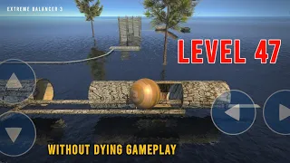 Extreme Balancer 3 Level 47 | Gameplay