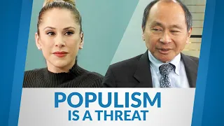 Francis Fukuyama: Populism is a threat to democracy | Ana Kasparian | yourMSC