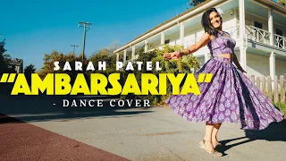 Ambarsariya Dance Cover by Sarah Patel