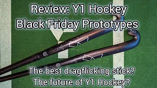 Review: Y1 Black Friday Prototypes - Is this the best dragflicking stick and the Future of Y1?