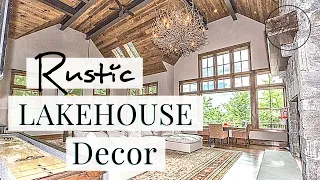Rustic Lakehouse Décor; RUSTIC LAKEHOUSE DESIGN 2021; Decor Ideas Room by Room in a Rustic Lakehouse