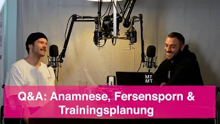 Q&A: Anamnese, Fersensporn & Trainingsplanung - MTMT podcast #278