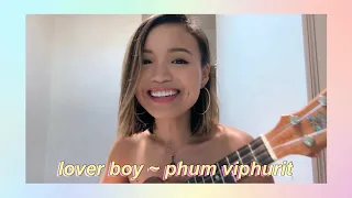 lover boy ~ phum viphurit (ukulele cover by nix)