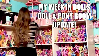MY WEEK IN DOLLS - My Little Pony and doll room update & doll vlog