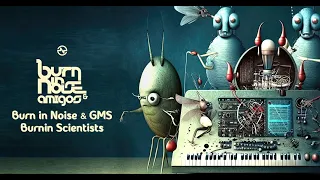 Burn in Noise Vs GMS - Burnin Scientists