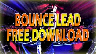 FREE BOUNCE LEAD LOOPS #1 | Dj Bryan Remix | FREE DOWNLOAD | FL Studio 20