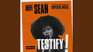 Testify (feat. Crystal Waters) (Sandy Rivera Main Mix Edit)