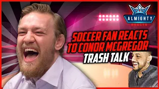 (What a legend !) Reacting  to CONOR MCGREGOR BEST TRASH TALK MOMENTS!
