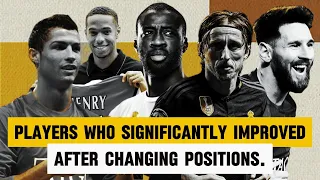 Here are the 15 players who significantly improved after changing positions.