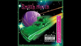 Smash Mouth - Walkin' On The Sun - Remastered