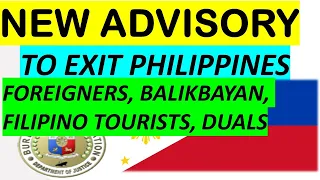 UPDATED PHILIPPINE EXIT RULES FOR ALL FOREIGNERS, FILIPINOS, DUALS AND BALIKBAYAN