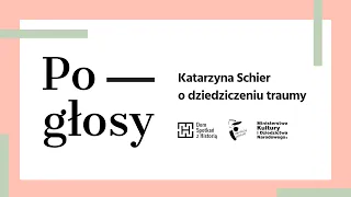 POGŁOSY | Katarzyna Schier o dziedziczeniu traumy | komentarz psychologiczny