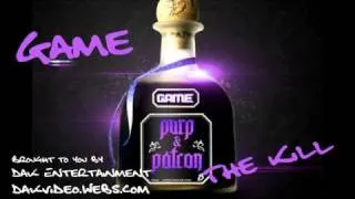 The Game - The Kill Remix [Purp & Patron Single] [HD]