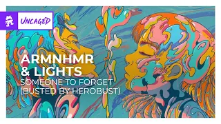 ARMNHMR & Lights - Someone To Forget (BUSTED by Herobust) [Monstercat Release]