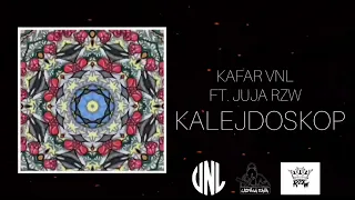 Kafar VNL feat. Juja RZW - Kalejdoskop (prod. Jeleń)