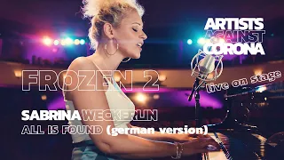 Sabrina Weckerlin - All is found (german version) Live Artists Against Corona