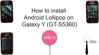 Easy steps: How to install Android Lollipop on Samsung Galaxy Y (GT-S5360)