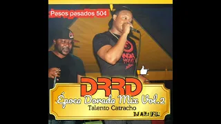 DRRD | ÉPOCA DORADA DEL #TALENTOCATRACHO VOL 2, MIX # 5. BY DJ ALZ 0206_FUNDA RECORDS