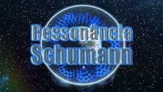 O que é a Ressonância Schumann?