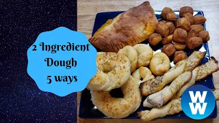 2 Ingredient Dough 5 ways | Edye's WW Kitchen | 3 Smart Points