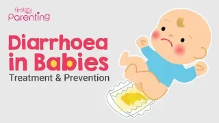 Diarrhoea (Loose Motions) in Babies