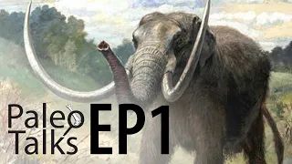 Early Mastodons of North America [Paleo Talks EP1]