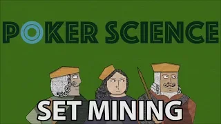 Poker Science: Set Mining