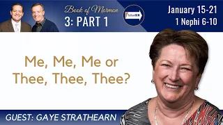 1 Nephi 6-10 Part 1 • Dr. Gaye Strathearn • Jan 15 - 21 • Come Follow Me