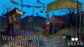 Let's Play - The Last Dream - Chapter 1 - Welcome to the Dreamland