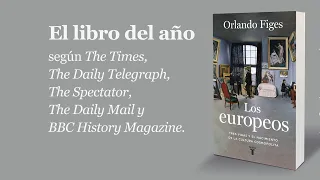 Los Europeos de Orlando Figes | TAURUS