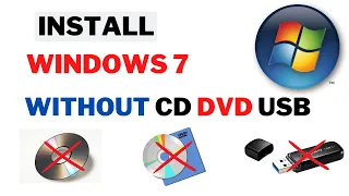 How To Install Windows 7 Without CD or USB Flash Drive