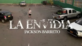 Jackson Barreto - La Envidia (Video Oficial)