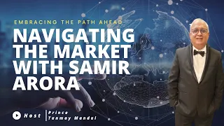 Navigating the Market with Samir Arora, Founder & Fund Manager Helios Capital #outlook #SamirArora