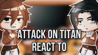 💫||Past Attack on titan react to Aot in 9 minutes||💫•ENG•