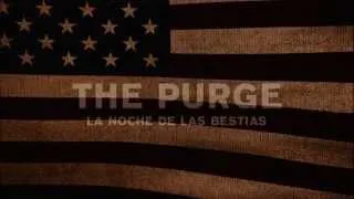 The Purge - La noche de las bestias - Tráiler español HD