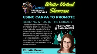 Christie Brown - Using Canva to Promote Reading & Fun in the Library