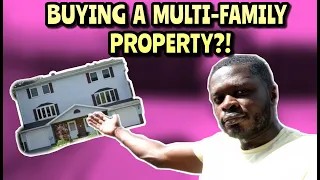 BUYING A MULTI FAMILY PROPERTY