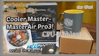 Der Rawiioli-Gewinn Cooler Master-Master Air Pro3 CPU-Kühler unboxing+vorstellung!
